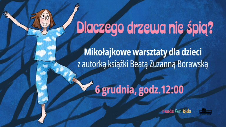 Mikołajkowe warsztaty dla dzieci z autorką „Dlaczego drzewa nie śpią?”